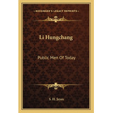 Libro Li Hungchang: Public Men Of Today - Jeyes, S. H.