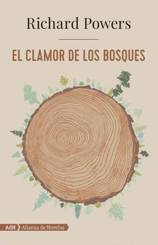 El Clamor De Los Bosques, De Richard Powers. Editorial Difusora Larousse De Colombia Ltda., Tapa Blanda, Edición 2020 En Español