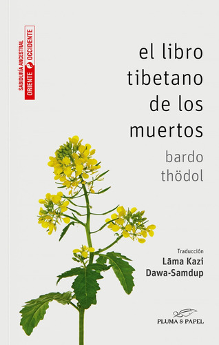 El Libro Tibetano De Los Muertos - Col. Sabiduria Ancestral