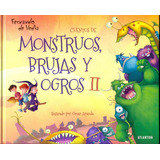 Cuentos De Brujas Monstruos Y Ogros 2, De Fernando De Vedia. Editorial Atlántida, Edición 1 En Español