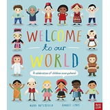 Welcome To Our World - A Celebration Of Children Everywhere !  Hhardback, De Butterfield, Ly. Editorial Nosy Crow, Tapa Dura En Inglés Internacional