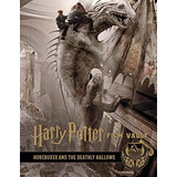 Harry Potter: The Film Vault - Volume 3: The Sorcerers Stone, Horcruxes & The Deathly Hallows : Titan Books, De Titan Books. Editorial Titan Books Ltd, Tapa Dura En Inglés