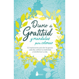 Diario De Gratitud Y Mandalas Para Colorear - Vv Aa (libro)