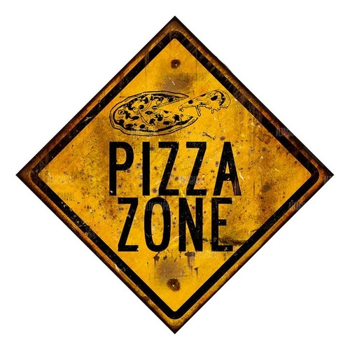 Cartel Chapa Rústica Pizza Zone Zona Pizzas