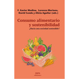 Consumo Alimentario Y Sostenibilidad, De Aguilar, Alicia. Editorial Mra Ediciones, Tapa Blanda En Español