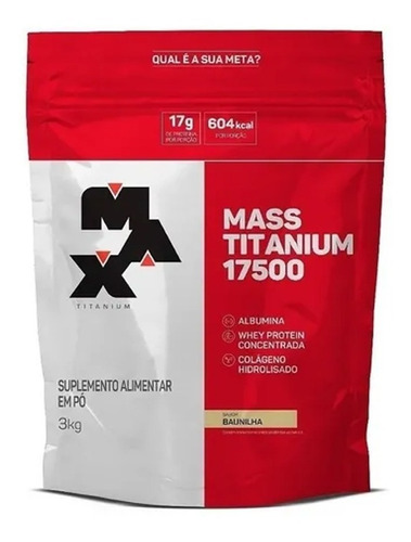 Hipercalórico Max Titanium 17500 3kg - Ganho De Força