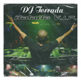 Cd Dj Torrada - Balada Vip - Randy Katana The Egg Orig Novo