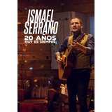 Ismael Serrano 20 Años Hoy Es Siempre 2 Cd Dvd Nuevo / Kktus
