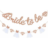 Pinkblume Rose Gold Bride To Be Banner Sign Double Sided Gli