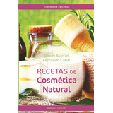 Libro Recetas De Cosmética Natural (bh) - Noemi´marcos