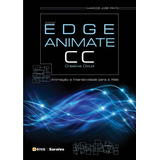 Adobe Edge Animate Cc: Animação E Interatividade Para A Web, De Pinto, Marcos José. Editora Saraiva Educação S. A., Capa Mole Em Português, 2014