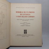 Memorias De Un Porton De Estancia. Edmundo Wernick. Ian1691