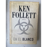  Ken Follett En El Blanco