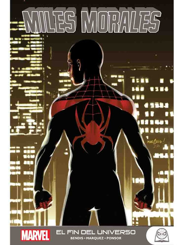 Miles Morales Spider-man Vol 04 El Fin Del Universo (marvel 