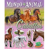 Caballos - Mundo Animal - 365 Stickers