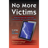 Libro: No More Victims: Protecting Those With Autism From