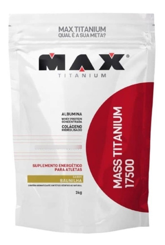 Hipercalorico Mass Titanium 17500  Refil 3000g Max Titanium