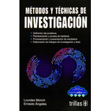 Métodos Y Técnicas De Investigación - Munch Galindo, Lourdes