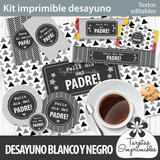 Kit Digital Imprimible Desayuno Dia Del Padre Blanco Y Negro