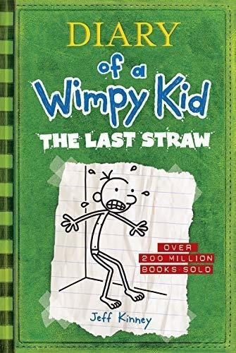 The Last Straw (diary Of A Wimpy Kid 3) - Kinney,.., De Kinney, Jeff. Editorial Harry N. Abrams En Inglés