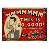 Cartel De Chapa Vintage Retro Drink Coffe Cafe L377