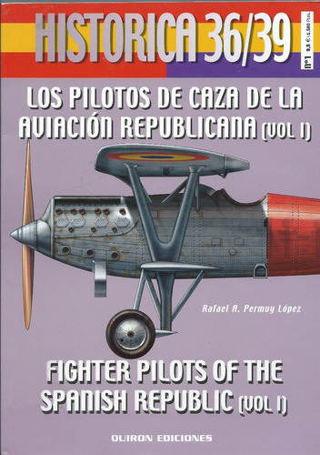 Los Pilotos De Caza De La Aviacion Republicana Parte 1