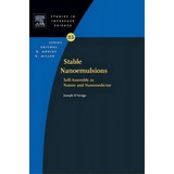 Stable Gas-in-liquid Emulsions: Volume 19 : Production In Natural Waters And Artificial Media, De Joseph S. D'arrigo. Editorial Elsevier Science & Technology, Tapa Dura En Inglés