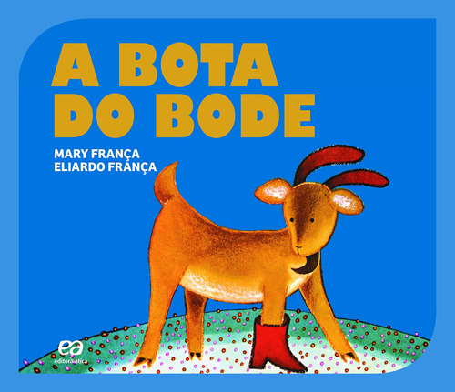 A Bota Do Bode, De França, Mary. Editora Somos Sistema De Ensino Em Português, 2016