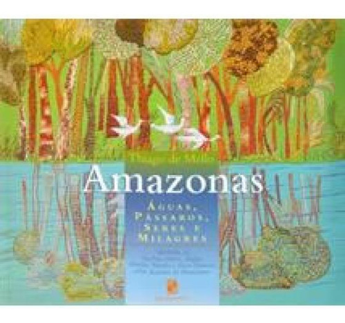 Amazonas Águas Pássaros 2s Ediçao