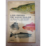 Los Peces De Agua Dulce De España Y De Europa Muus Dahlstrom