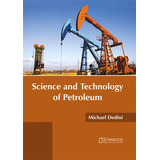 Libro Science And Technology Of Petroleum - Michael Dedini