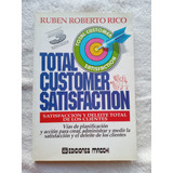 Satisfaccion Y Deleite Total De Los Clientes - Ruben Rico