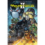 Batman Ii: Teenage Mutant Ninja, De James Tynion. Serie Dc Definitive, Vol. 2. Editorial Televisa, Tapa Blanda, Edición 1 En Español, 2020