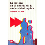 Modernidad Liquida, De Bauman, Zygmunt. Editorial Fondo De Cultura Económica, Tapa Blanda En Español, 2003