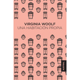 Una Habitación Propia Td, De Woolf, Virginia. Serie Austral Editorial Austral México, Tapa Dura En Español, 2021