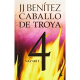 Libro: Caballo De Troya 4. Nazaret (ne) (edición En Español)