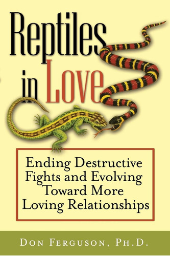 Libro: Reptiles In Love: Ending Destructive And Evolving
