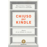 Livro - Chiuso Per Kindle. Diario Di Un Libraio In Trincea