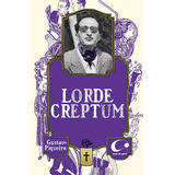 Lorde Creptum, De Piqueira, Gustavo. Editora Pulo Do Gato Ltda, Capa Mole Em Português, 2015