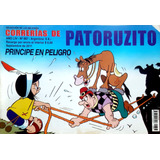 Correrías De Patoruzito Príncipe En Peligro Sept 2011 N°887#