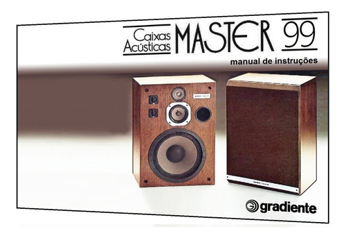 Manual Da Caixa Acústica Gradiente Master 99 (cópia A Cores)