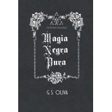Libro: Magia Negra Pura: Nerometamaxja (spanish Edition)