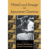 Libro Word And Image In Japanese Cinema - Dennis Washburn
