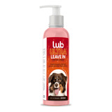Leave In Lub Ultra Lub Pet Higiene Pet Cães E Gatos Hidrata