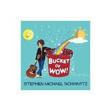 Schwartz Stephen Michael Bucket Of Wow Usa Import Cd Nuevo