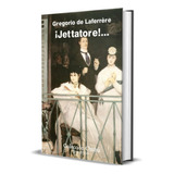 Gregorio De Laferrere - Jettatore - Libro Nuevo