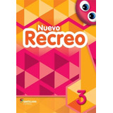 Nuevo Recreo 3 - Libro Del Alumno + Pequenos Ciudadanos +