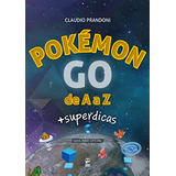 Libro Pokemon Go De A A Z + Superdicas