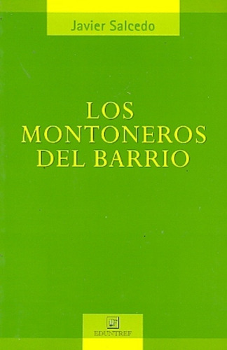 Montoneros Del Barrio, Los - Javier Salcedo
