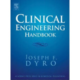 Clinical Engineering Handbook, De Joseph Dyro. Editorial Elsevier Science Publishing Co Inc, Tapa Dura En Inglés